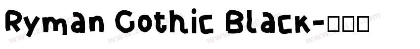 Ryman Gothic Black字体转换